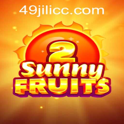 Discover the Joy of SunnyFruits2: An Engaging Adventure with 49JILI
