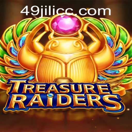 TREASURERAIDERS: A Thrilling Adventure Awaits with 49JILI
